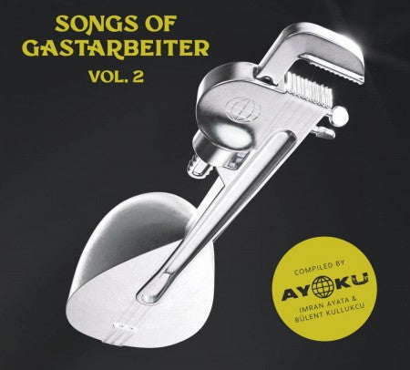 Songs Of Gastarbeiter Vol.2 - Plak